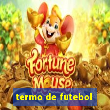 termo de futebol